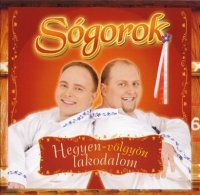 S&#243;gorok - Hegyen Volgyon Lakodalom (2007) MP3