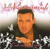 Jolly Rom&#225;ncok - Csak M&#233;g Egy Cs&#243;k (2008) MP3