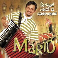 M&#225;ri&#243; - &#201;rted Sz&#243;l A Szeren&#225;d (2006) MP3