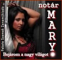 N&#243;t&#225;r Mary - Bej&#225;rom A Nagy Vil&#225;got (2007) MP3