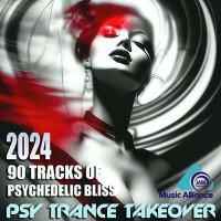 VA - Psy Trance Takeover (2024) MP3