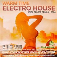 VA - Warm Time Electro House (2024) MP3