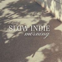 VA - slow indie morning (2024) MP3