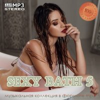 VA - Sexy Bath 5 (2024) MP3