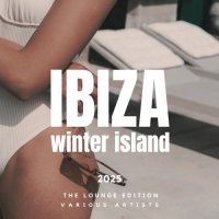 VA - Ibiza Winter Island 2025 [The Lounge Edition] (2024) MP3