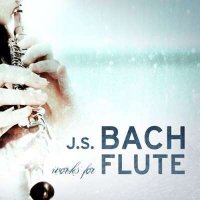 VA - J.S. Bach: Works for Flute (2024) MP3