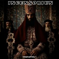 Incensoriun - Thanatos I (2024) MP3