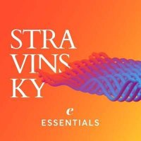 VA - Stravinsky Essentials (2024) MP3