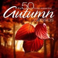 VA - The 50 Most Essential Autumn Classics (2024) MP3