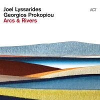 Joel Lyssarides - Arcs & Rivers (2024) MP3