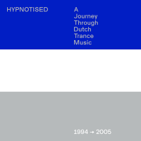 VA - Hypnotised: A Journey Through Dutch Trance Music (1994 - 2005) [3CD] (2021) MP3