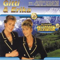 Gitti & Erika - Die Goldene Hitparade Der Volksmusik (2004) MP3