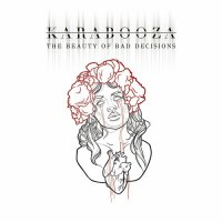 Karabooza - The Beauty Of Bad Decisions (2024) MP3