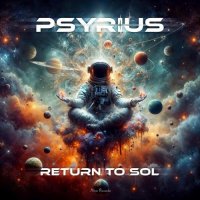 Psyrius - Return to Sol (2024) MP3