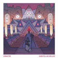 Lemaitre - Substellar [Deluxe] (2024) MP3