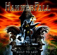 Hammerfall - Built To Last [Soyuz Music] (2016) MP3