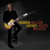 Warren Haynes - Million Voices Whisper (2024) MP3