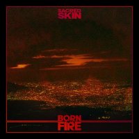 Sacred Skin - Born in Fire (2024) MP3