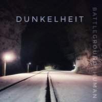 Battleground: Human - Dunkelheit (2024) MP3