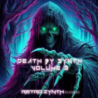 RetroSynth Music - Death by Synth Vol. 3 (2024) MP3