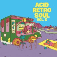 VA - Acid Retro Soul Vol. 2 (2024) MP3