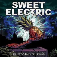 Sweet Electric - The Monsters Are Rising (2024) MP3