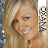 Oxana - Komm Wir Tanzen (2011) MP3