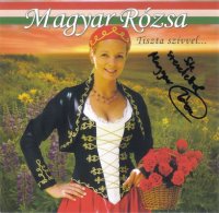 Magyar R&#243;zsa - Tiszta Sz&#237;vvel (2012) MP3