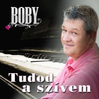 Boby - Tudod a szvem (2013) MP3