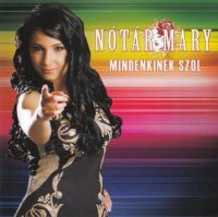 N&#243;t&#225;r Mary - Mindenkinek Sz&#243;l (2014) MP3