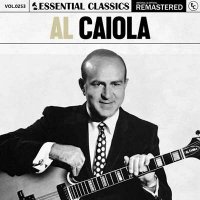 Al Caiola - Essential Classics, Vol. 253: Al Caiola [Remastered] (2024) MP3