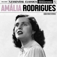 Am&#225;lia Rodrigues - Essential Classics, Vol. 39: Am&#225;lia Rodrigues [Remastered] (2024) MP3