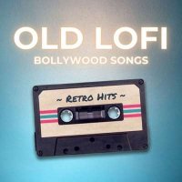 VA - Old Lofi Bollywood Songs (2024) MP3