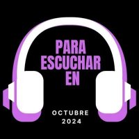 VA - Para Escuchar en OCTUBRE (2024) MP3