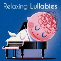 VA - Relaxing Lullabies (2024) MP3