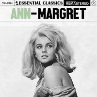 Ann-Margret - Essential Classics, Vol. 194: Ann-Margret [Remastered] (2024) MP3