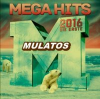 VA - Mega Mulatos Hits (2016) MP3