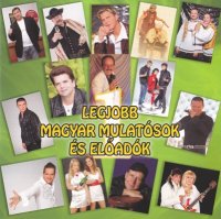 VA - A Legjobb Magyar Mulatosok Es Eloadok (2012) MP3