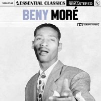 Beny Mor&#233; - Essential Classics, Vol. 144: Beny Mor&#233; [Remastered] (2024) MP3