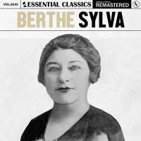 Berthe Sylva - Essential Classics, Vol. 345: Berthe Sylva [Remastered] (2024) MP3