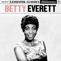 Betty Everett - Essential Classics, Vol. 372: Betty Everett [Remastered] (2024) MP3