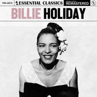 Billie Holiday - Essential Classics, Vol. 212: Billie Holiday [Remastered] (2024) MP3