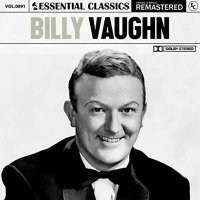 Billy Vaughn - Essential Classics, Vol. 91: Billy Vaughn [Remastered] (2024) MP3