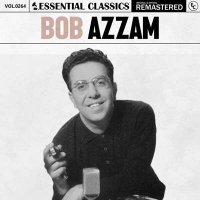 Bob Azzam - Essential Classics, Vol. 264: Bob Azzam [Remastered] (2024) MP3