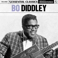 Bo Diddley - Essential Classics, Vol. 404: Bo Diddley [Remastered] (2024) MP3