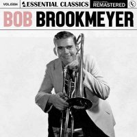 Bob Brookmeyer - Essential Classics, Vol. 384: Bob Brookmeyer [Remastered] (2024) MP3