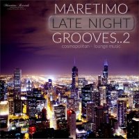 VA - Maretimo Late Night Grooves 2 [Cosmopolitan Lounge Music] (2022) MP3