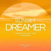 VA - Sunset Dreamer [Lounge & Chill Out Sessions], Vol. 1-3 (2024) MP3