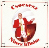 Csocsesz - Nincs Hib&#225;m (2001) MP3