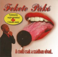 Fekete P&#225;k&#243; - A Csoki Csak A Sz&#225;dban Olvad (2006) MP3